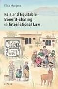 Livre Relié Fair and Equitable Benefit-sharing in International Law de Elisa Morgera