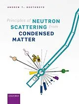 Fester Einband Principles of Neutron Scattering from Condensed Matter von Andrew T. Boothroyd