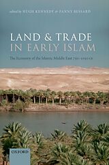 Livre Relié Land and Trade in Early Islam de Hugh (School of Oriental and African Stud Kennedy