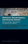 Livre Relié Character, Circumstances, and Criminal Careers de Per-Olof H. Wikstrom, Kyle Treiber, Gabriela Roman