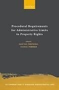 Livre Relié Procedural Requirements for Administrative Limits to Property Rights de Martina (Professor of Administrative L Conticelli