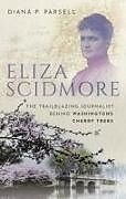 Livre Relié Eliza Scidmore de Diana P. Parsell