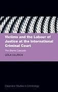 Livre Relié Victims and the Labour of Justice at the International Criminal Court de Leila Ullrich