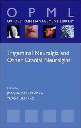 Couverture cartonnée Trigeminal Neuralgia and Other Cranial Neuralgias de Joanna M. (Professor of Pain in Relati Zakrzewska