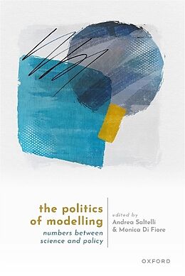 Livre Relié The Politics of Modelling de Andrea (Academic Counsellor, Academic Co Saltelli