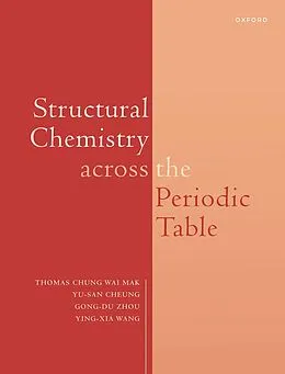E-Book (pdf) Structural Chemistry across the Periodic Table von Thomas Cw Mak, Yu San Cheung, Yingxia Wang