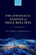 Kartonierter Einband The Statistical Analysis of Small Data Sets von Markus Neuhäuser, Graeme D. Ruxton