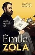 Livre Relié Émile Zola de Rachel Bowlby