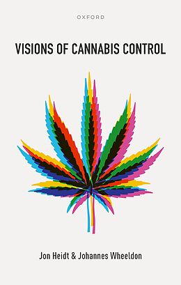 eBook (pdf) Visions of Cannabis Control de Jon Heidt, Johannes Wheeldon