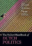 Livre Relié The Oxford Handbook of Dutch Politics de 