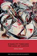 E-Book (epub) Disability Through the Lens of Justice von Jessica Begon