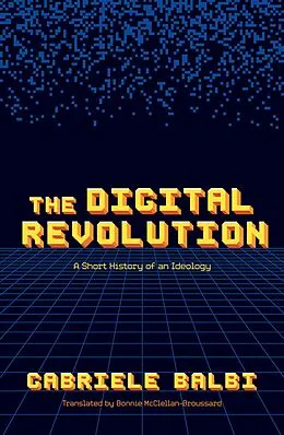 E-Book (pdf) The Digital Revolution von Gabriele Balbi