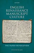 E-Book (epub) English Renaissance Manuscript Culture von Steven W. May