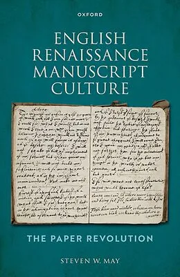 E-Book (epub) English Renaissance Manuscript Culture von Steven W. May