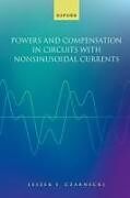 Couverture cartonnée Powers and Compensation in Circuits with Nonsinusoidal Current de Leszek Czarnecki