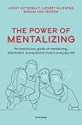 Couverture cartonnée The Power of Mentalizing de Prof Joost (Clinical Psychologist de Viersprong, Clinical Psycho, Ms Liesbet (Clinical psychologist, Clinical psychologist) Nijsse, Ms Miriam (Clinical psychologist, Clinical psychologist) van Ves