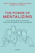 E-Book (pdf) The Power of Mentalizing von Joost Hutsebaut, Liesbet Nijssens, Miriam van Vessem