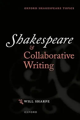 E-Book (epub) Shakespeare & Collaborative Writing von Will Sharpe