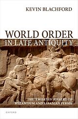 Livre Relié World Order in Late Antiquity de Kevin Blachford