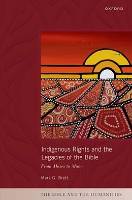 Livre Relié Indigenous Rights and the Legacies of the Bible de Mark G. Brett