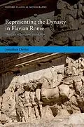 PDF Representing the Dynasty in Flavian Rome von Jonathan Davies