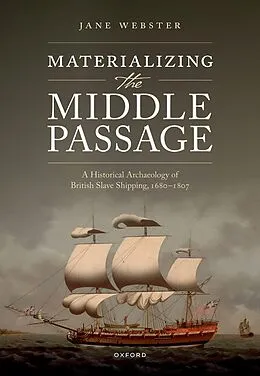 E-Book (pdf) Materializing the Middle Passage von Jane Webster