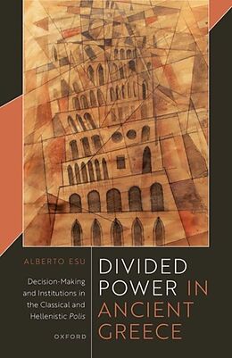 Livre Relié Divided Power in Ancient Greece de Alberto Esu