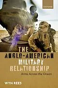 E-Book (epub) The Anglo-American Military Relationship von Wyn Rees