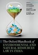 Livre Relié The Oxford Handbook of Environmental and Natural Resources Law in India de Philippe (Professor of International and E Cullet