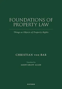 E-Book (pdf) Foundations of Property Law von Christian Von Bar
