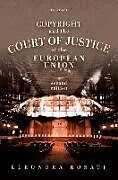 Livre Relié Copyright and the Court of Justice of the European Union de Eleonora Rosati