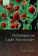 Livre Relié Techniques in Light Microscopy de Steven Ruzin