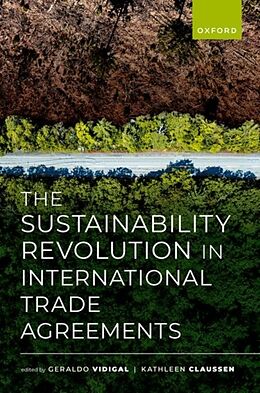 Livre Relié The Sustainability Revolution in International Trade Agreements de 