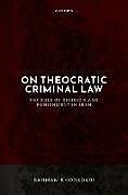 Livre Relié On Theocratic Criminal Law de Bahman Khodadadi