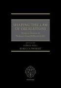 Fester Einband Shaping the Law of Obligations von Edwin (Professor of Law, Professor of Law, U Peel