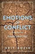 Fester Einband Emotions of Conflict, Israel 1949-1967 von Orit Rozin