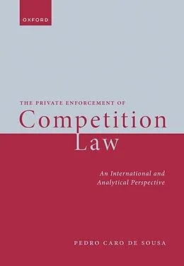 E-Book (epub) The Private Enforcement of Competition Law von Pedro Caro De Sousa