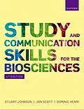 E-Book (epub) Study and Communication Skills for the Biosciences von Stuart Johnson, Jon Scott, Dominic Henri