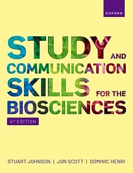 E-Book (epub) Study and Communication Skills for the Biosciences von Stuart Johnson, Jon Scott, Dominic Henri