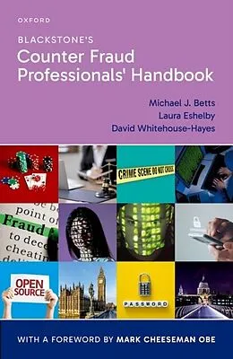 E-Book (pdf) Blackstone's Counter Fraud Professionals' Handbook von Michael J. Betts, Laura Eshelby, David Whitehouse-Hayes