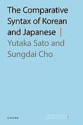 Livre Relié The Comparative Syntax of Korean and Japanese de Sato, Cho