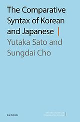 eBook (pdf) The Comparative Syntax of Korean and Japanese de Yutaka Sato, Sungdai Cho