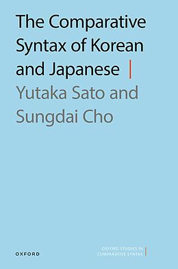 eBook (pdf) The Comparative Syntax of Korean and Japanese de Yutaka Sato, Sungdai Cho