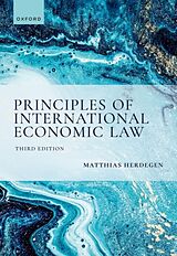 Couverture cartonnée Principles of International Economic Law, 3e de Herdegen Matthias