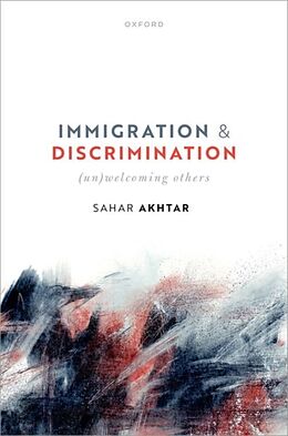 Livre Relié Immigration and Discrimination de Sahar Akhtar