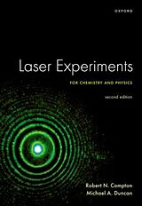 Couverture cartonnée Laser Experiments for Chemistry and Physics, Second Edition de Robert N. Compton, Michael A. Duncan