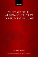 Livre Relié Party Status to Armed Conflict in International Law de Alexander Wentker