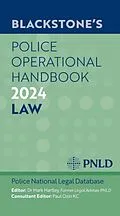 E-Book (epub) Blackstone's Police Operational Handbook 2024 von Pnld Police National Legal Database, Mark Hartley, Paul Ozin Kc