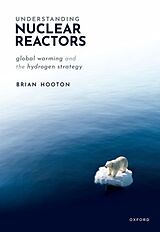 Couverture cartonnée Understanding Nuclear Reactors de Brian Hooton