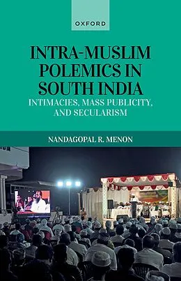 E-Book (pdf) Intra-Muslim Polemics in South India von Nandagopal R. Menon